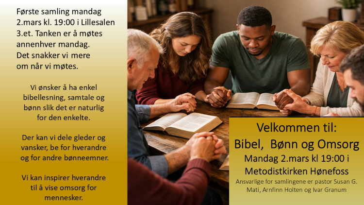 BIBEL , BØNN og OMSORG - en bibelsamtale rundt Efeserbrevet kap. 1, ledet av Ivar Granum. Bønn og forbønn for personer, steder og situasjoner. Du er velkommen.